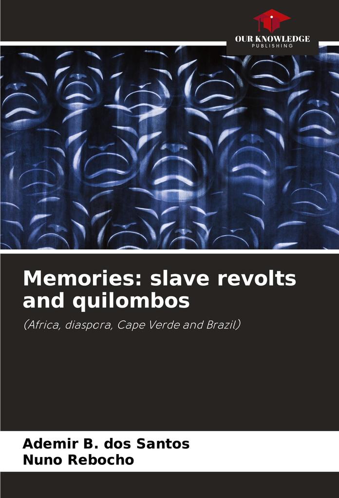Memories: slave revolts and quilombos