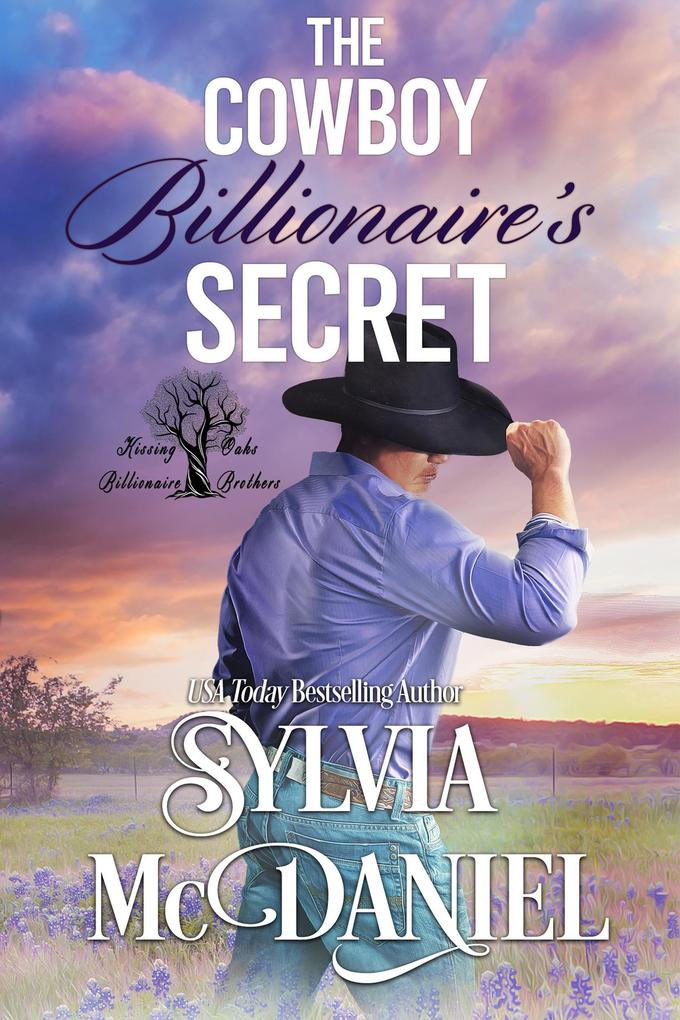 The Cowboy Billionaire‘s Secret (Kissing Oaks Billionaire Brothers #4)