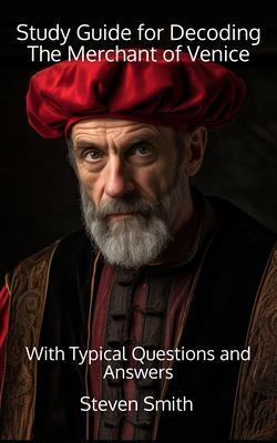 Study Guide for Decoding The Merchant of Venice