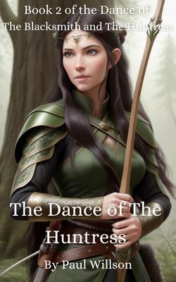 The Dance of The Huntress