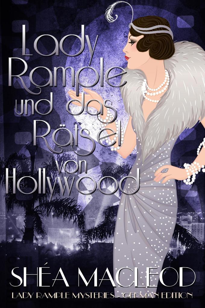 Lady Rample und das Rätsel von Hollywood (Lady Rample Mysteries - German Edition #3)