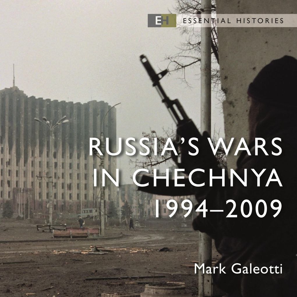Russia‘s Wars in Chechnya
