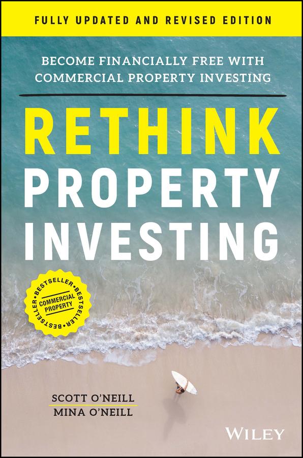 Rethink Property Investing Fully Updated and Revised Edition