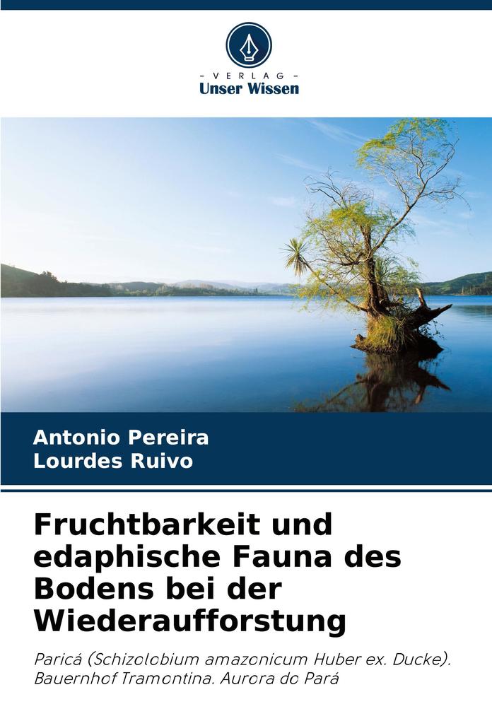Fruchtbarkeit und edaphische Fauna des Bodens bei der Wiederaufforstung