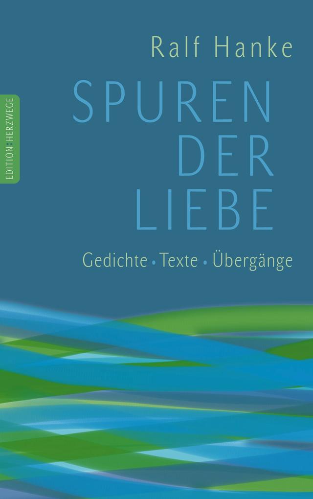 Spuren der Liebe