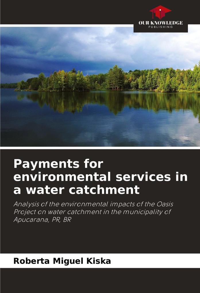 Payments for environmental services in a water catchment