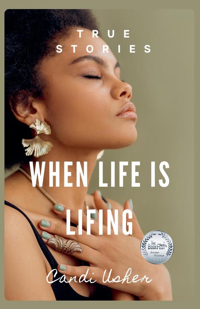 When Life is Lifing