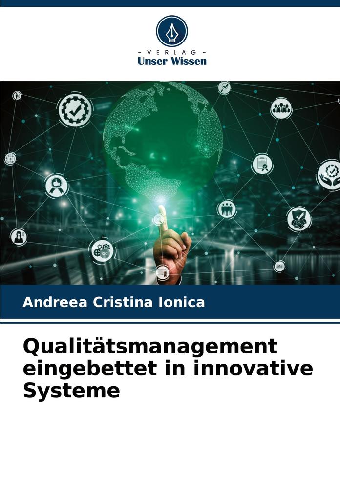 Qualitätsmanagement eingebettet in innovative Systeme