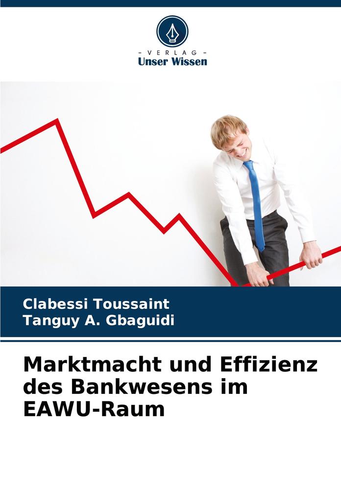 Marktmacht und Effizienz des Bankwesens im EAWU-Raum