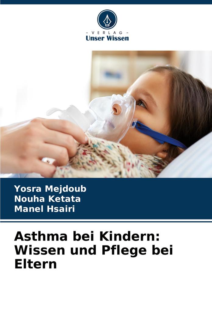 Asthma bei Kindern: Wissen und Pflege bei Eltern