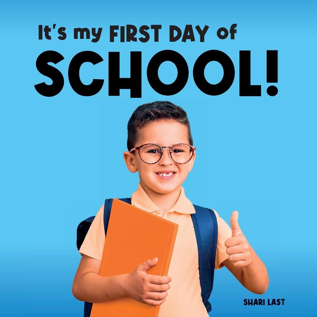 It‘s My First Day of School!