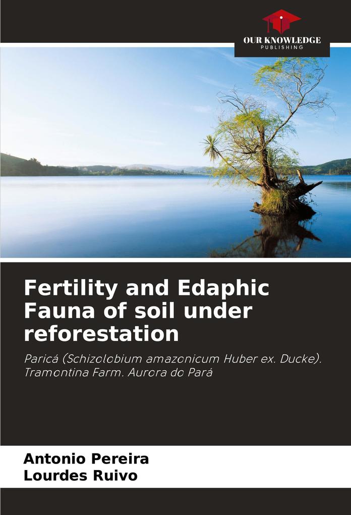 Fertility and Edaphic Fauna of soil under reforestation