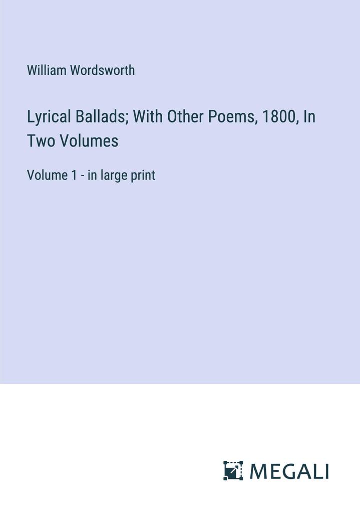Lyrical Ballads; With Other Poems 1800 In Two Volumes