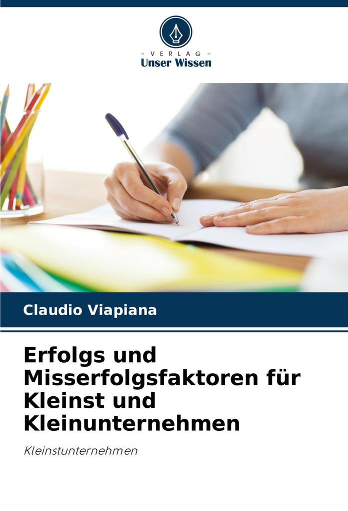 Erfolgs und Misserfolgsfaktoren für Kleinst und Kleinunternehmen
