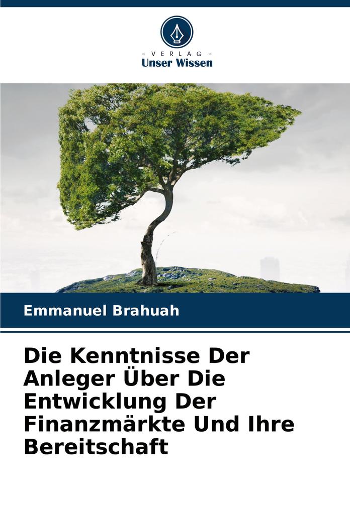 Die Kenntnisse Der Anleger Über Die Entwicklung Der Finanzmärkte Und Ihre Bereitschaft