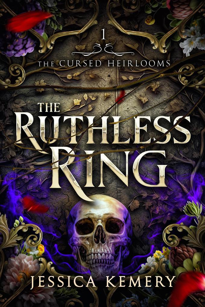 The Ruthless Ring (The Cursed Heirlooms #1)