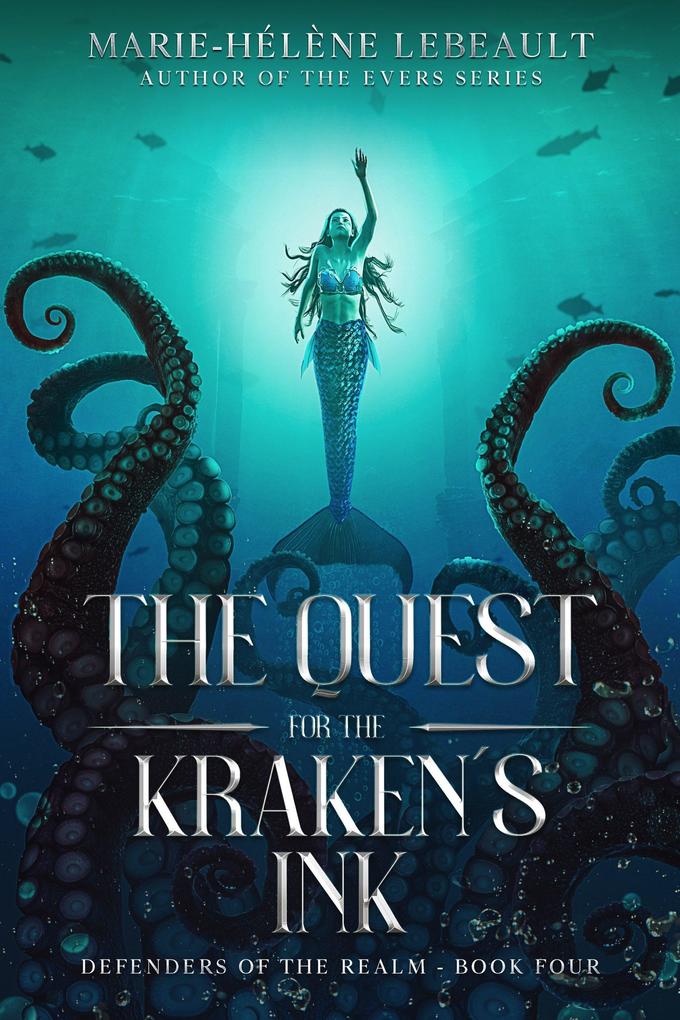 The Quest for the Kraken‘s Ink (Defenders of the Realm #4)