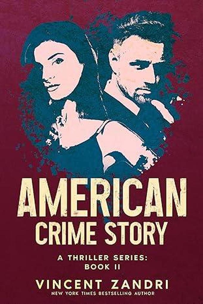 American Crime Story: Book II (American Crime Story: A Thriller Series #2)