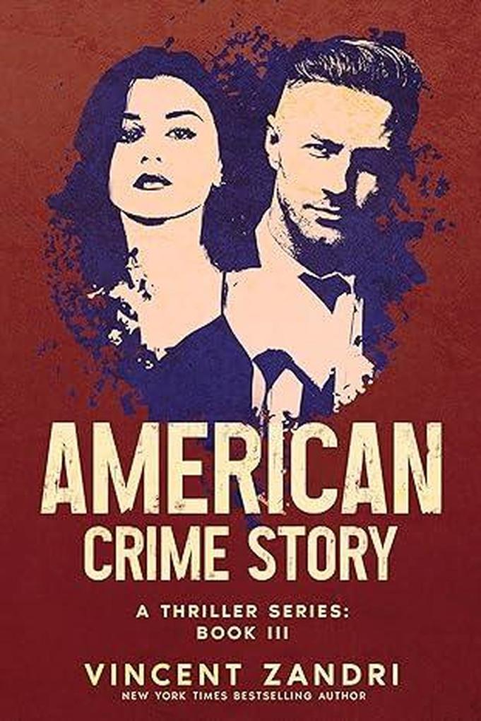 American Crime Story: Book III (American Crime Story: A Thriller Series #3)