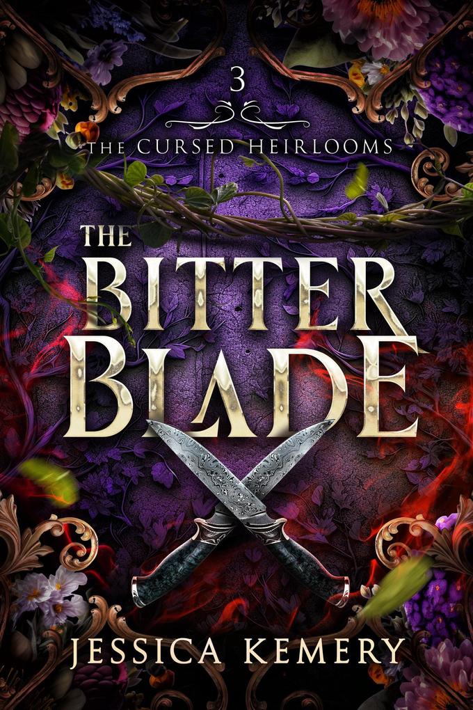 The Bitter Blade (The Cursed Heirlooms #3)