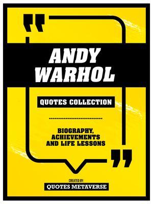 Andy Warhol - Quotes Collection