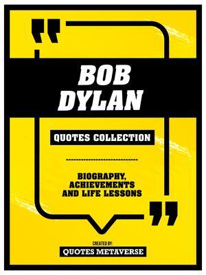 Bob Dylan - Quotes Collection