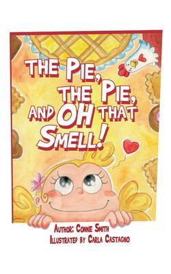 The Pie The Pie and Oh that Smell!