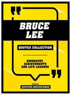 Bruce Lee - Quotes Collection