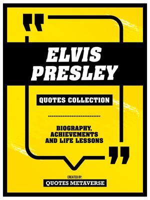 Elvis Presley - Quotes Collection