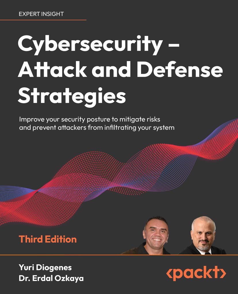 Cybersecurity - Attack and Defense Strategies 3rd edition