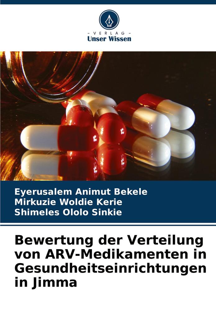 Bewertung der Verteilung von ARV-Medikamenten in Gesundheitseinrichtungen in Jimma