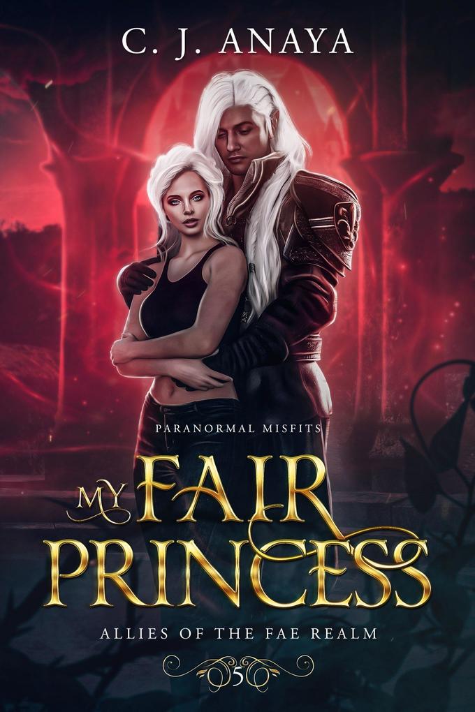 My Fair Princess (Paranormal Misfits #5)