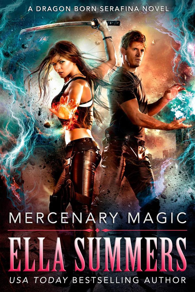 Mercenary Magic (Dragon Born Serafina #1)