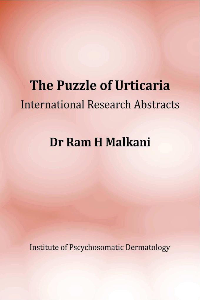 The Puzzle of Urticaria - International Research Abstracts
