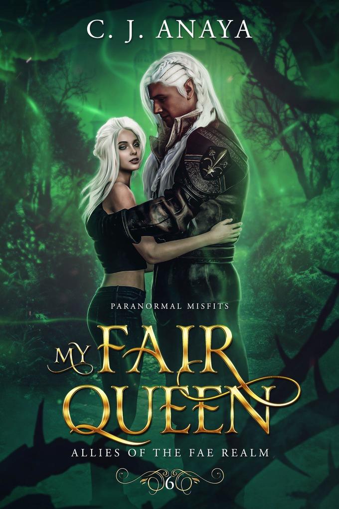 My Fair Queen (Paranormal Misfits #6)