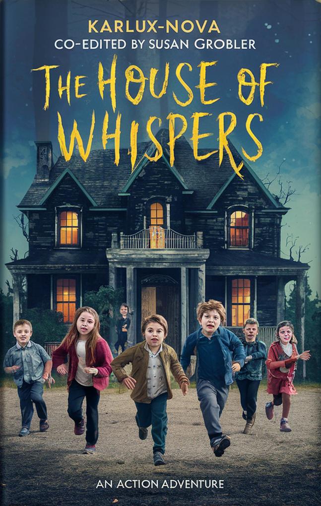 The House of Whispers (Starlight Explorers #1)