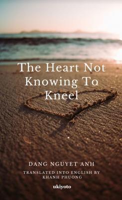 The Heart not Knowing to Kneel