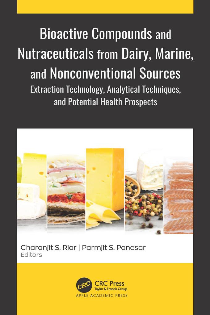 Bioactive Compounds and Nutraceuticals from Dairy Marine and Nonconventional Sources