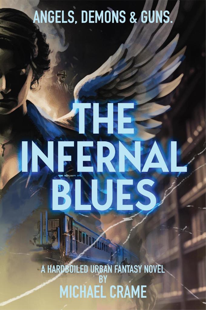 The Infernal Blues (The Dark Easy Series #2)
