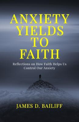 Anxiety Yields to Faith