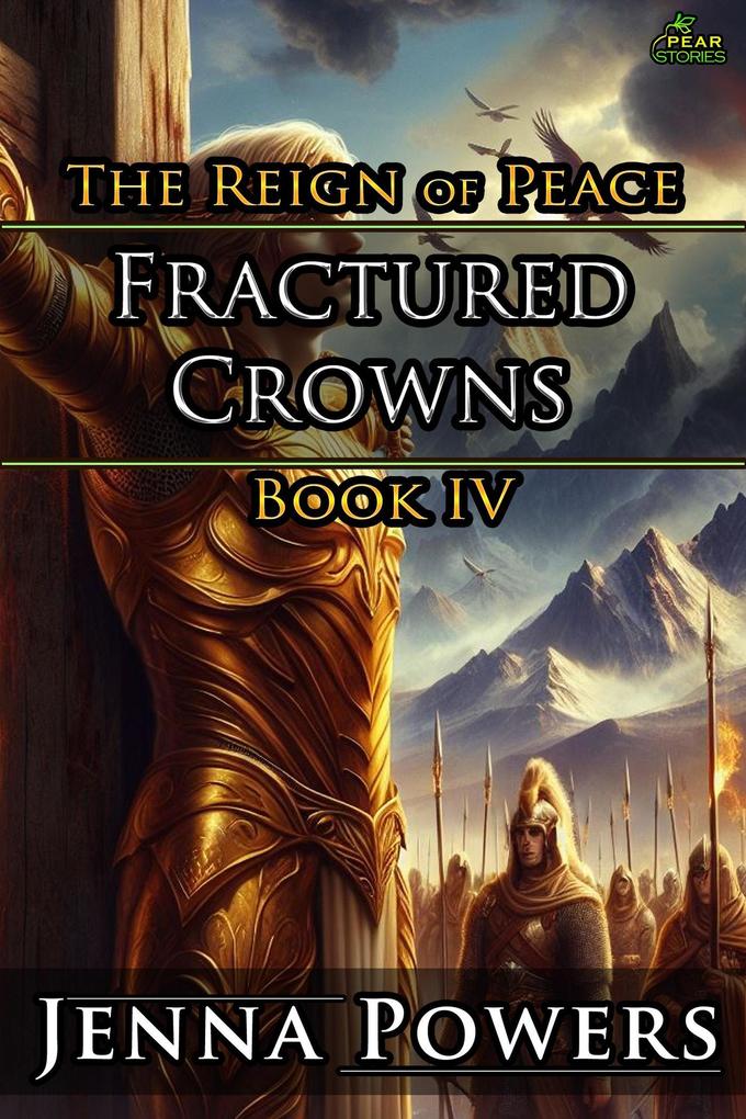 Fractured Crowns (The Reign of Peace #4)