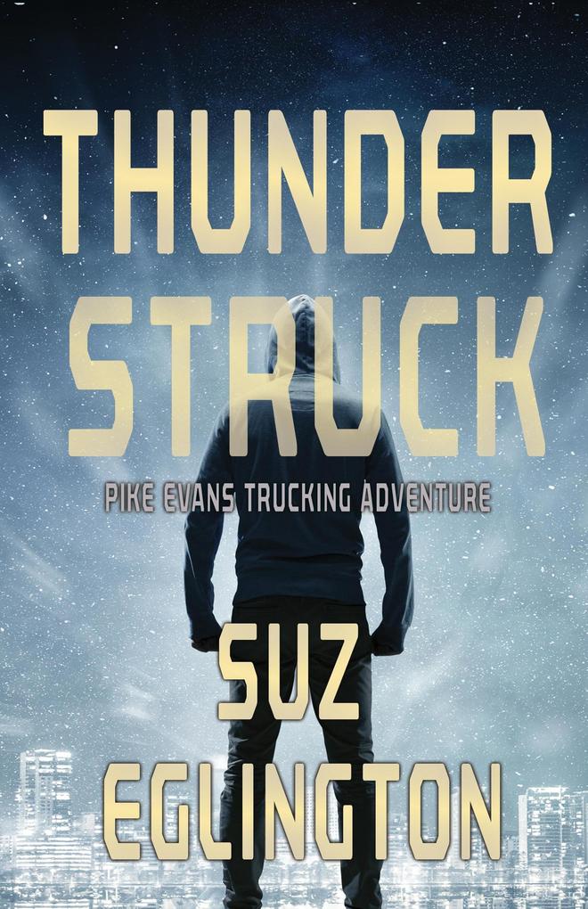 Thunder Struck (Pike Evans Adventure Series #3)