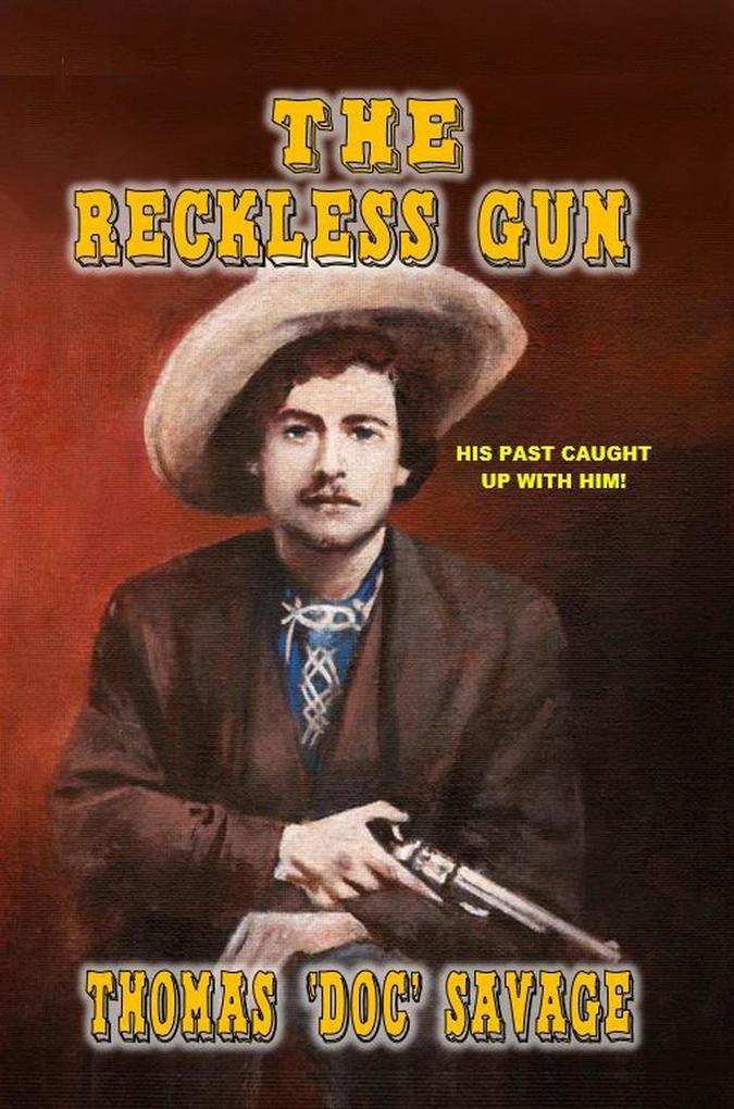 The Reckless Gun