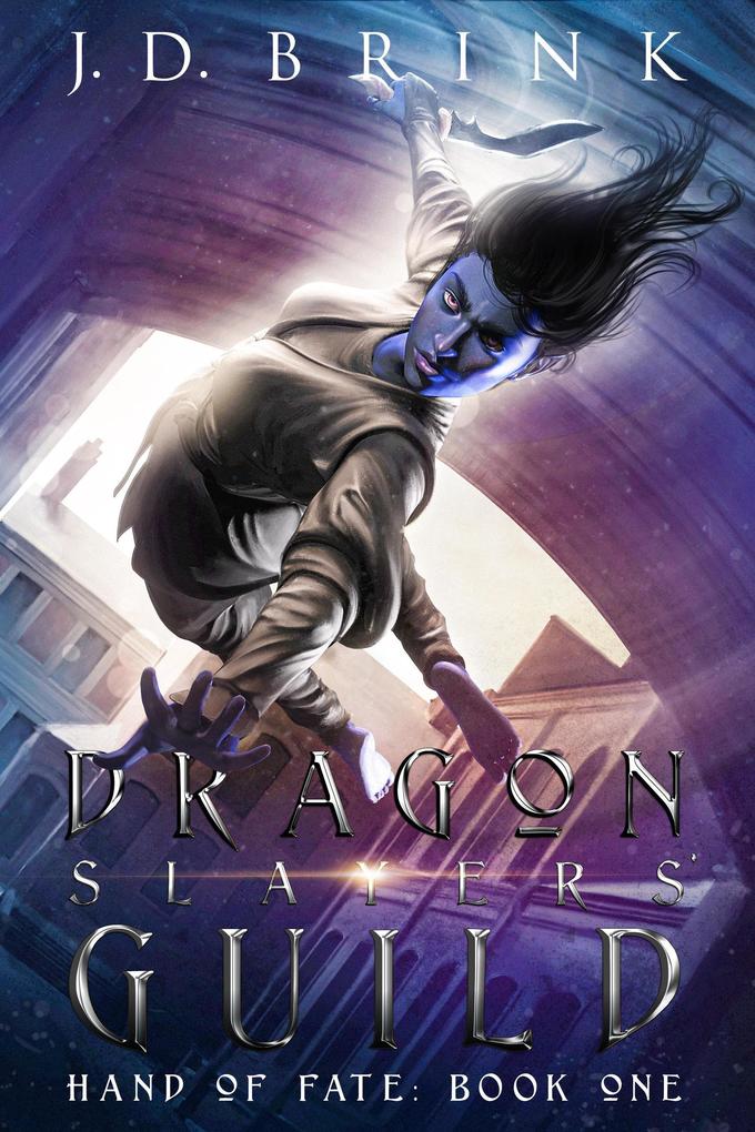 Dragon Slayers‘ Guild (Hand of Fate #1)