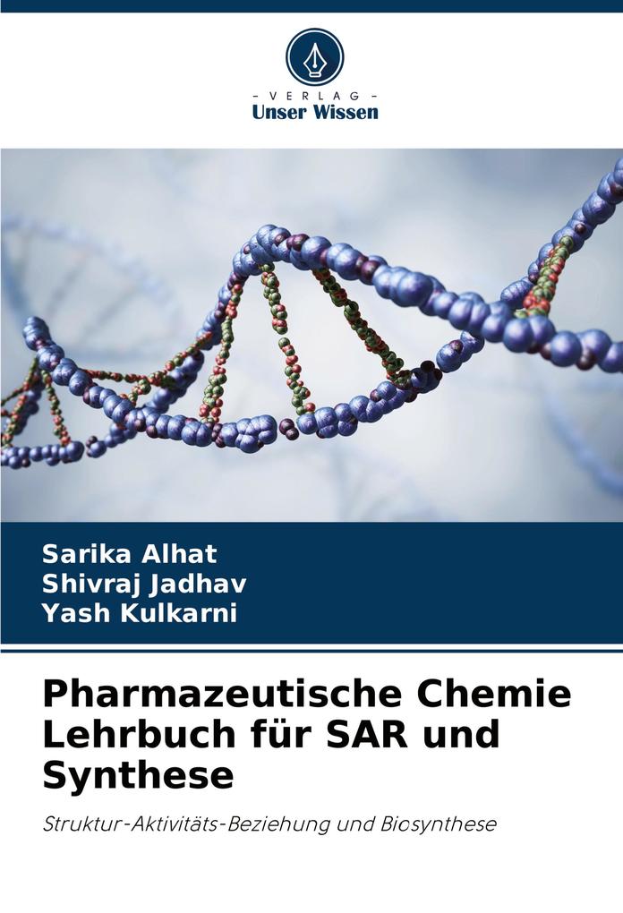 Pharmazeutische Chemie Lehrbuch für SAR und Synthese