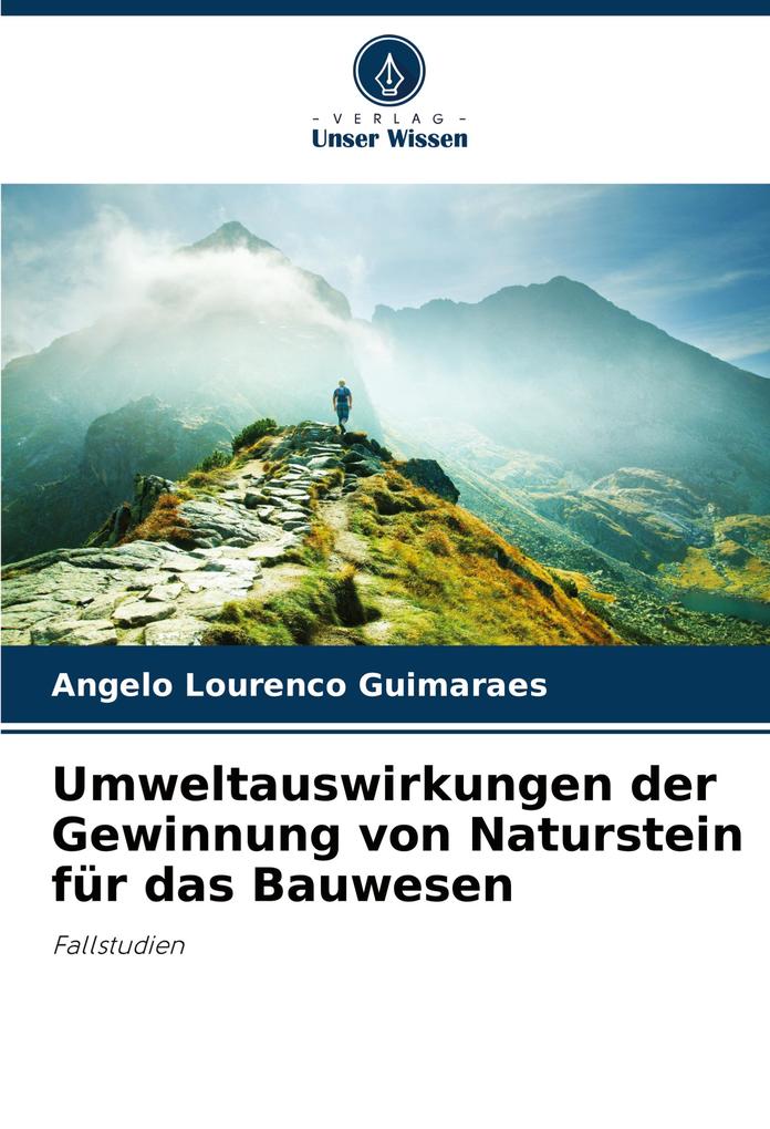 Umweltauswirkungen der Gewinnung von Naturstein für das Bauwesen