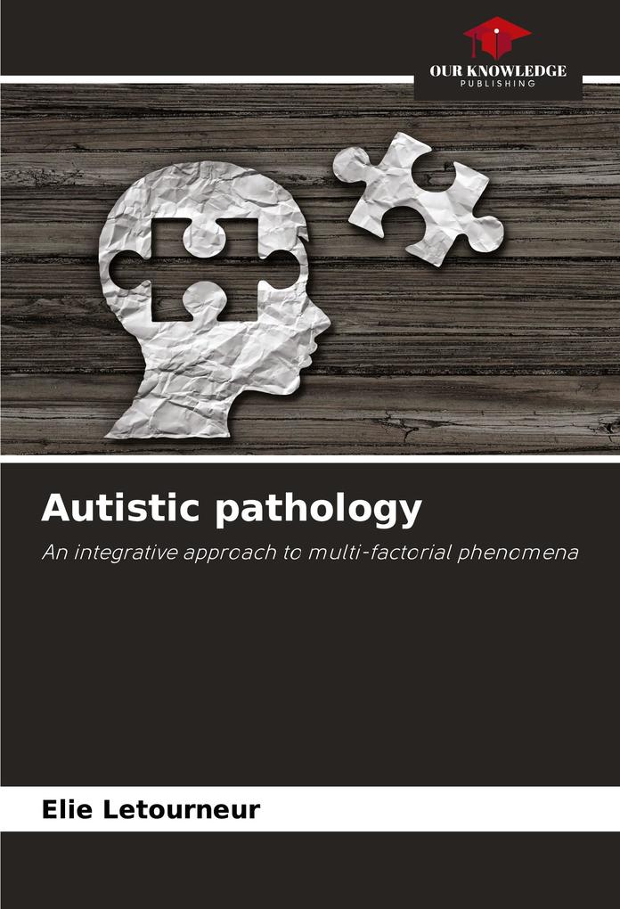 Autistic pathology