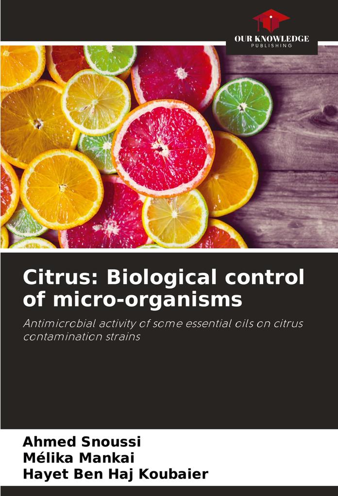 Citrus: Biological control of micro-organisms