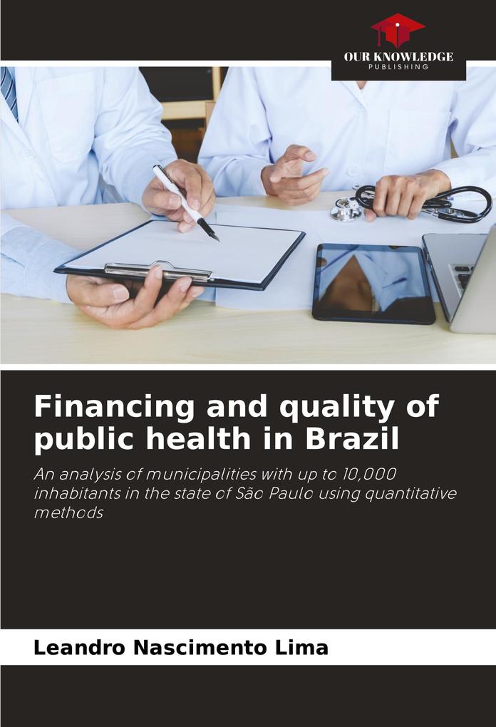 Financing and quality of public health in Brazil