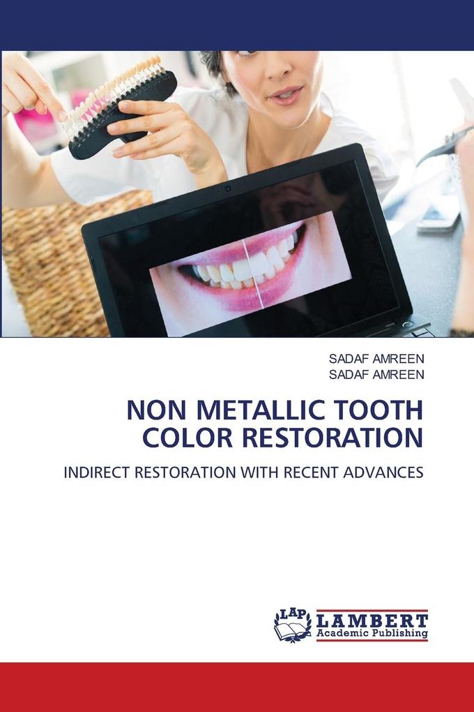 NON METALLIC TOOTH COLOR RESTORATION